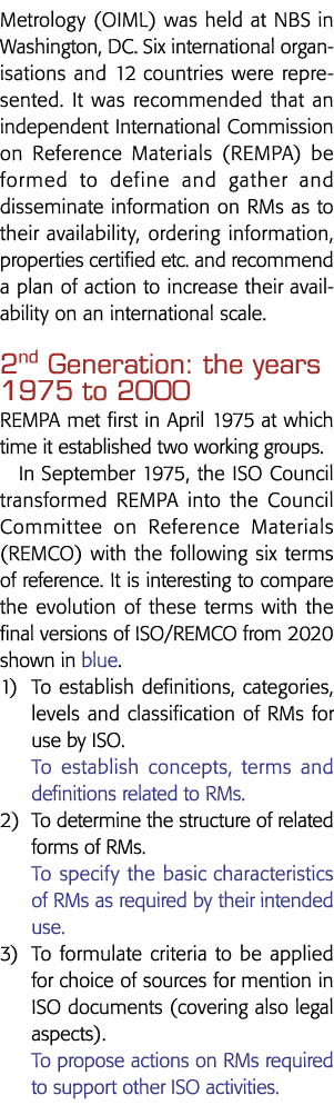 Metrology (OIML) was held at NBS in Washington, DC  Six international organisations and 12 countries were represented