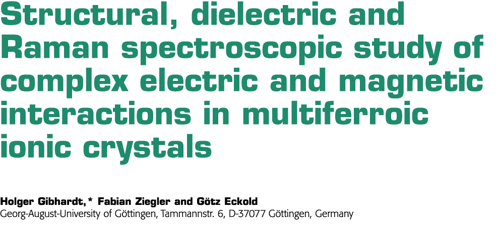 Structural, dielectric and Raman spectroscopic study of complex electric and magnetic interactions in multiferroic io
