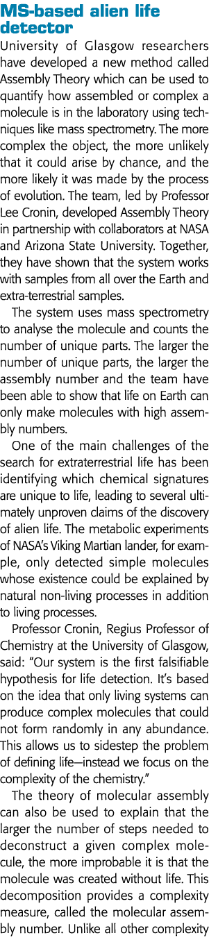 MS-based alien life detector University of Glasgow researchers have developed a new method called Assembly Theory whi