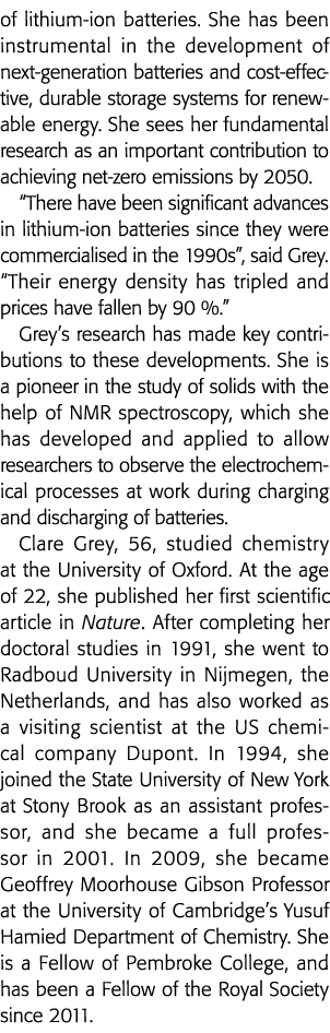of lithium-ion batteries  She has been instrumental in the development of next-generation batteries and cost-effectiv
