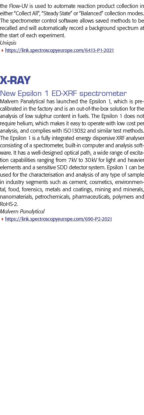 the Flow-UV is used to automate reaction product collection in either  Collect All ,  Steady State  or  Balanced  col