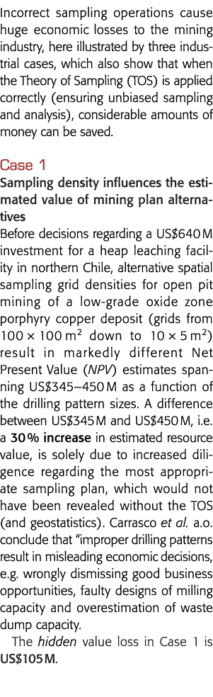 不正确的采样操作采矿业造成巨大的经济损失,这里说明了三个工业