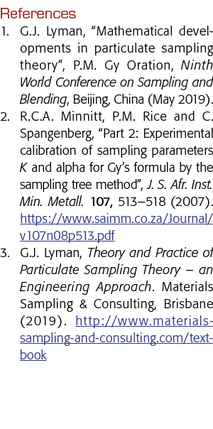 引用1 G J莱曼,数学的发展微粒采样理论,P M Gy演说,第九世界有限公司