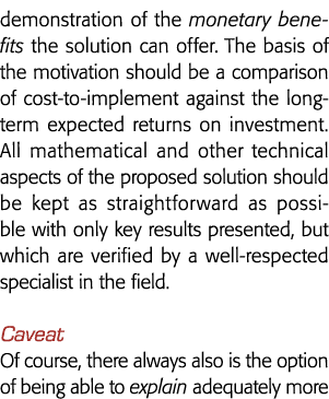 演示解决方案可以提供的货币收益的动机应该是比较的基础