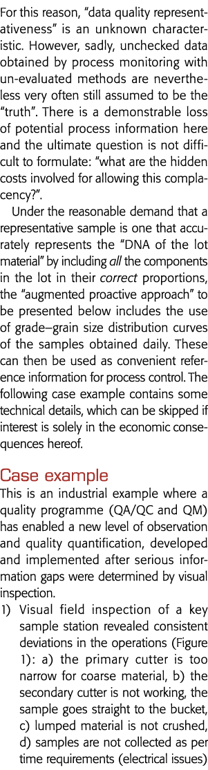 出于这个原因,数据质量的代表性是未知特征然而,遗憾的是,未经检查的数据获取