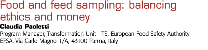 食品和饲料采样:平衡道德和金钱Claudia Paoletti项目经理,转换单元- TS,欧洲