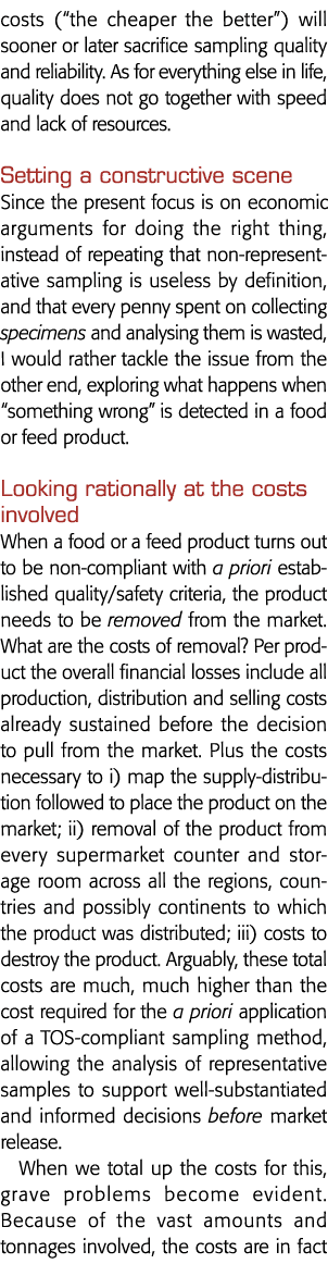 成本(越便宜越好)迟早会牺牲抽样质量和可靠性对于所有e