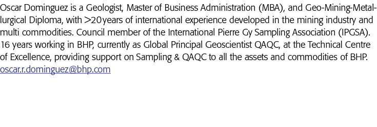 奥斯卡Dominguez是一个地质学家,工商管理学硕士(MBA)和Geo-Mining-Metallurgical文凭