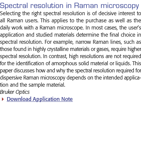 在拉曼光谱分辨率显微镜选择正确的所有拉曼光谱分辨率是决定性的兴趣