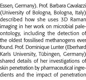 德国埃森市)教授芭芭拉Cavalazzi(博洛尼亚大学、博洛尼亚、意大利)描述她如何使用3 d喇曼图像放大