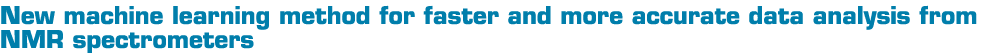 新的机器学习方法,从核磁共振光谱仪更快和更准确的数据分析