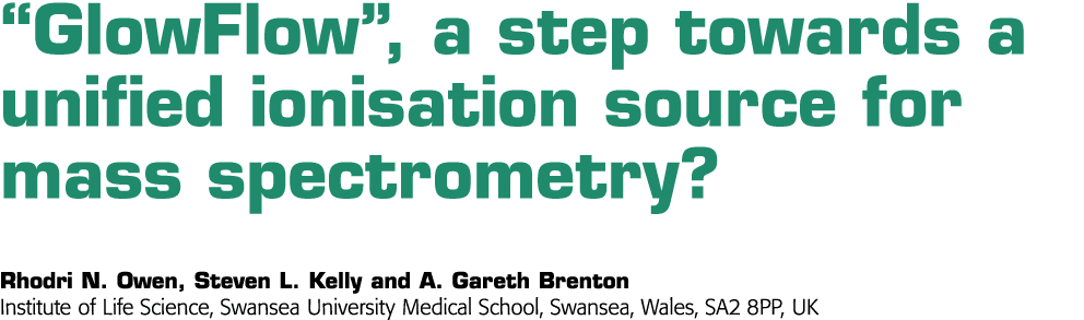 GlowFlow,一步一个统一的质谱电离作用来源,罗德尼N欧文史蒂文·L·凯利和
