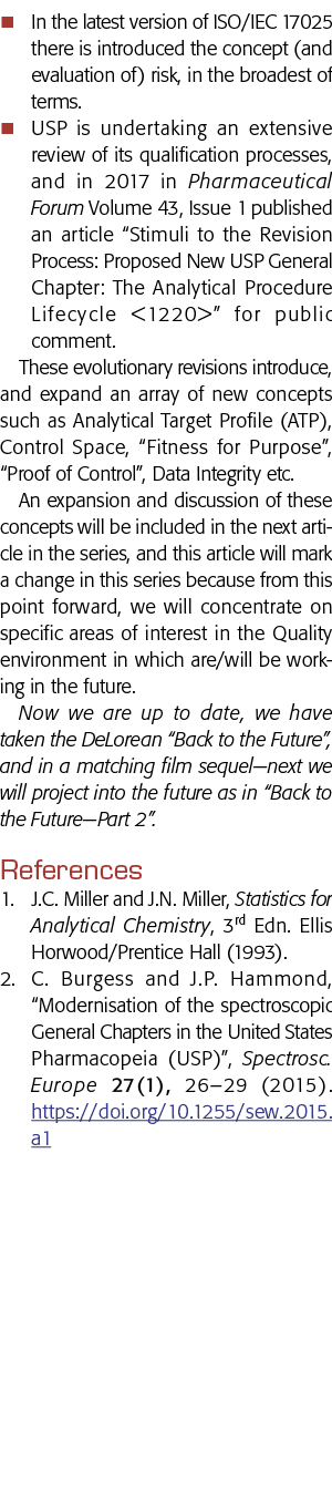 在最新版本的ISO IEC 17025引入了概念和评估风险,在最广泛的