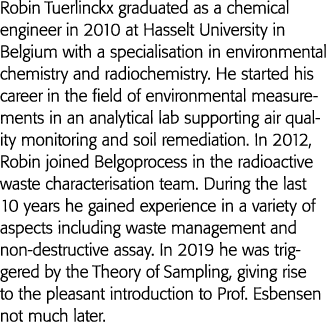 罗宾Tuerlinckx特大学于2010年作为一个化学工程师毕业在比利时的专业化e