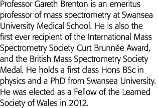 加雷斯Brenton教授是一个质谱在斯旺西大学医学院名誉教授他