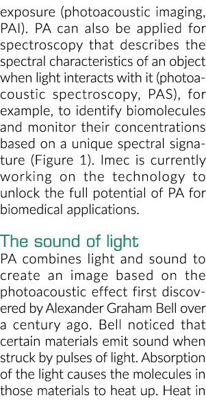 exposure (photoacoustic imaging, PAI)  PA can also be applied for spectroscopy that describes the spectral characteri