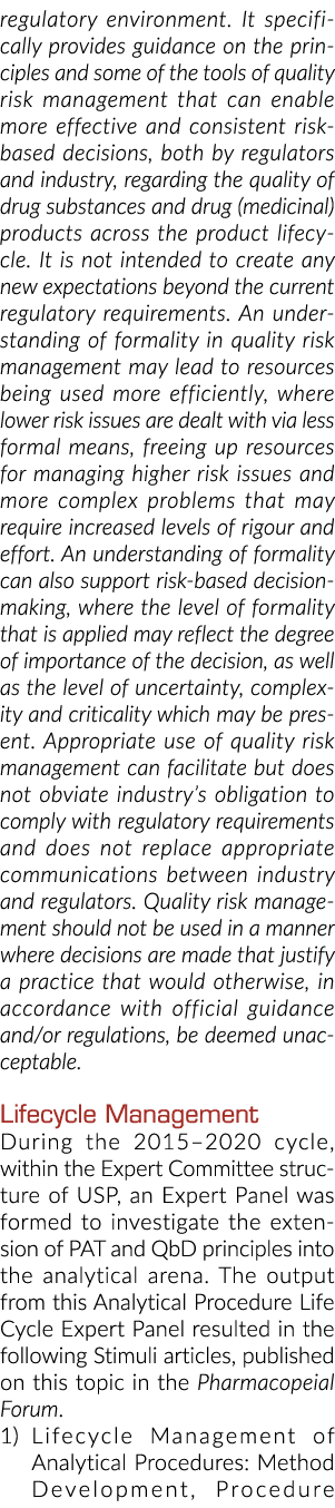 regulatory environment  It specifically provides guidance on the principles and some of the tools of quality risk man