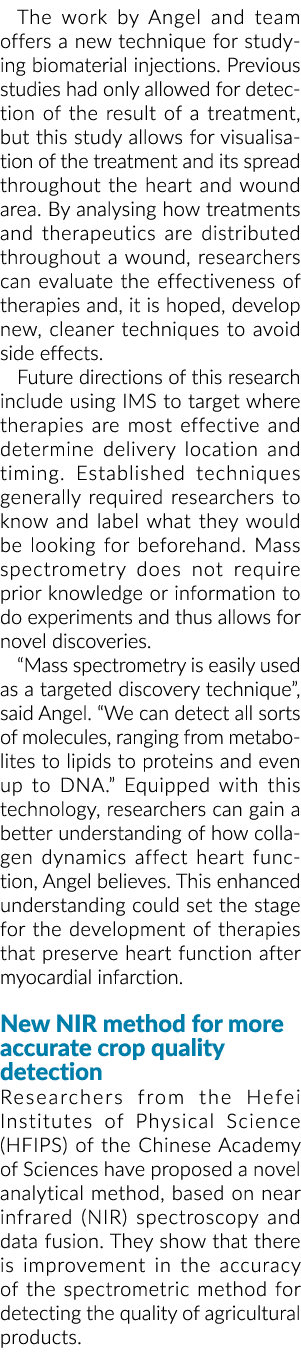 The work by Angel and team offers a new technique for studying biomaterial injections  Previous studies had only allo