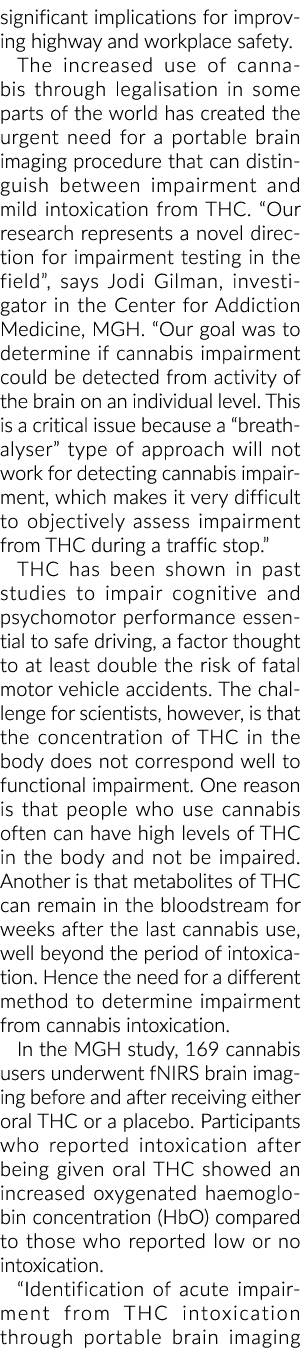 significant implications for improving highway and workplace safety  The increased use of cannabis through legalisati
