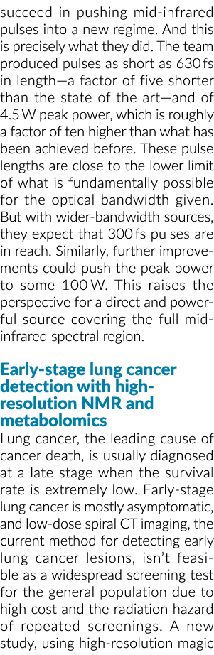 succeed in pushing mid-infrared pulses into a new regime  And this is precisely what they did  The team produced puls
