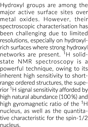 Hydroxyl groups are among the major active surface sites over metal oxides  However, their spectroscopic characterisa