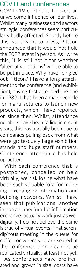 COVID and conferences COVID-19 continues to exert an unwelcome influence on our lives  Whilst many businesses and sec