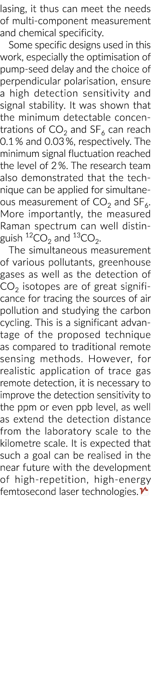 激光,因此可以满足多组分的测量和化学特异性的需要一些特定的设计使用