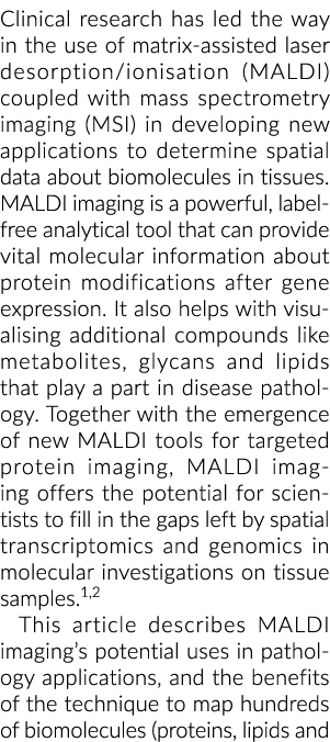 临床研究已经率先使用matrix-assisted激光解吸电离(MALDI)加上质量