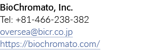 BioChromato公司电话:+ 81-466-238-382海外bicr co jp https: BioChromato com