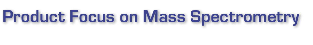 产品专注于质谱分析