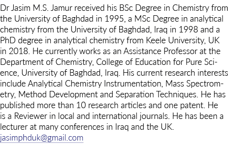 博士加西姆M S Jamur收到的理学学士学位1995年在巴格达大学的化学理学硕士学位(肛门