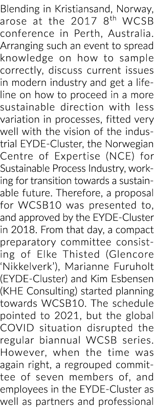 混合在克里斯蒂安桑,挪威,出现在2017年的8日WCSB会议在珀斯,澳大利亚安排这样一个活动