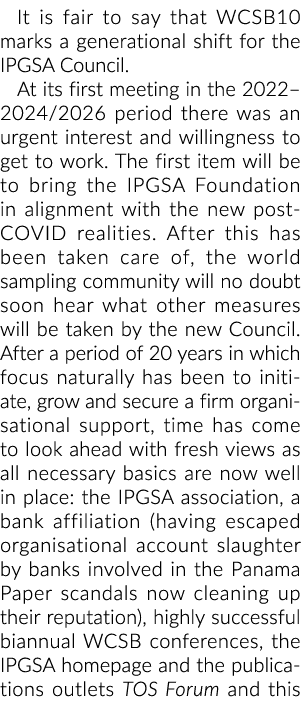 它是公平地说,WCSB10标志着代际转变IPGSA委员会第一次会议在2022 2024