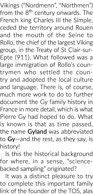 维京人(Nordmenn,北方人)从8世纪起法国国王查理三世简单,放弃了恐怖分子