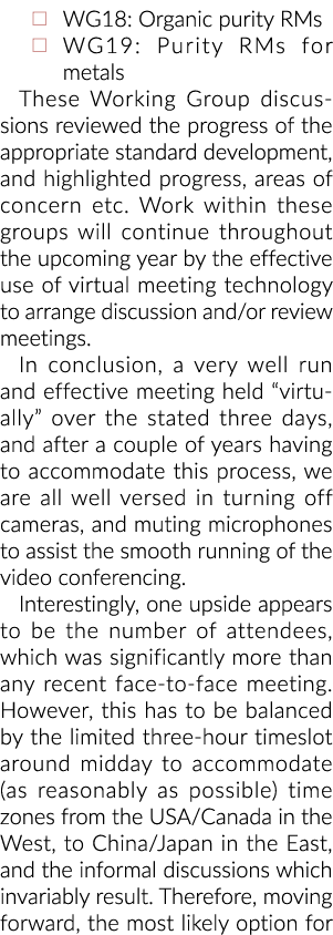 WG18:有机纯度RMs WG19:金属纯度RMs这些工作小组讨论的进展进行评估