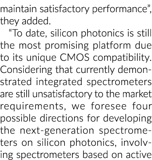 保持令人满意的性能,他们补充道,由于硅光子学仍然是最有前途的平台