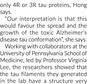 只有4或3 r tau蛋白质,香港说我们的解释是,这将支持的传播和发展