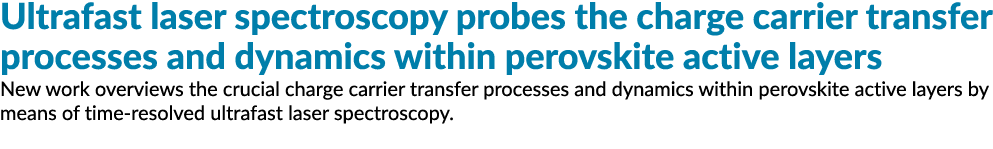 超快激光光谱学调查电荷载体转移过半岛综合体育官方APP下载德甲程和动力学在钙钛矿活跃层