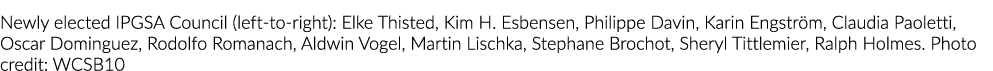 新当选的IPGSA委员会(从左到右):Elke饥渴慕义,Kim H Esbensen Philippe Davin Karin Engstrom,克劳迪娅P