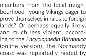 成员从本地neighbourhood-young维京人急于证明自己在袭击外国或者情商