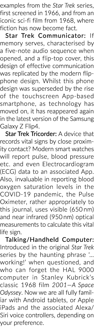 来自《星际迷航》系列的例子,在1966年第一次筛选,和从一个标志性的科幻电影从1968年,小说h……