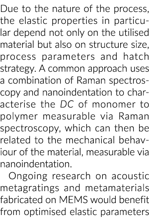 由于过程的性质,尤其是弹性性能不仅依赖于利用材料但…