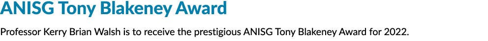 ANISG托尼Blakeney奖克里教授布莱恩·沃尔什是获得声望ANISG托尼Blakeney奖2022。