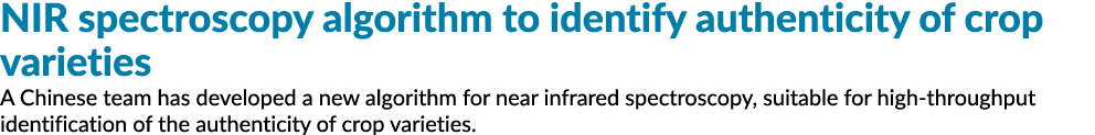 NIR光半岛综合体育官方APP下载德甲谱算法识别作物品种的真实性中国团队开发了一种新的算法fo……