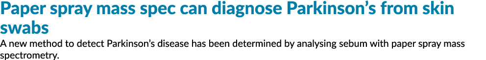 纸喷雾质量规范可以诊断帕金森病皮肤拭子检测新方法帕金森病已经德……