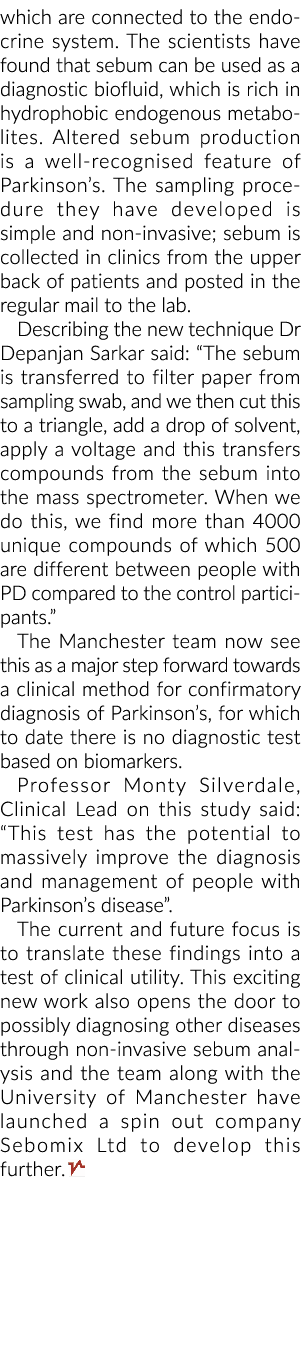 这是连接到内分泌系统。科学家们已经发现,皮脂可以用作诊断bioflui……