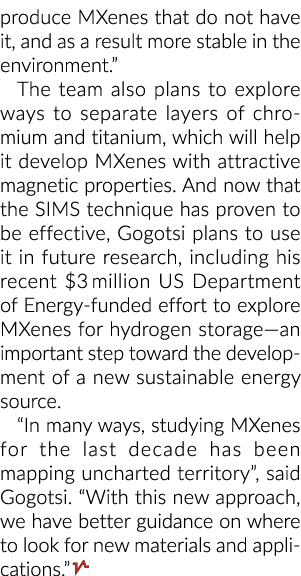 产生MXenes,没有它,结果更稳定的环境中。“团队还计划去探索w……