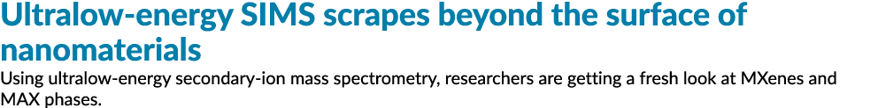 超低能量SIMS擦伤在纳米材料的表面使用超低能源二次离子质spectrometr……