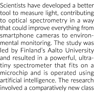 科学家开发出了一种更好的工具来测量光,导致光学光谱法,可以即时通讯…