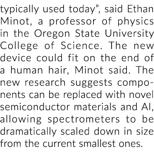 通常使用的今天,”伊森迈诺特说,俄勒冈州立大学的物理教授科学。Th……